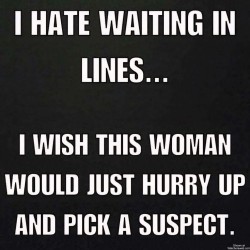 Hate Waiting