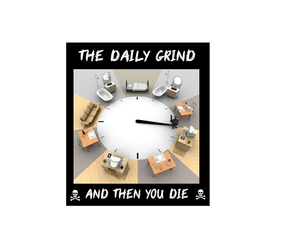 The Daily Grind #0