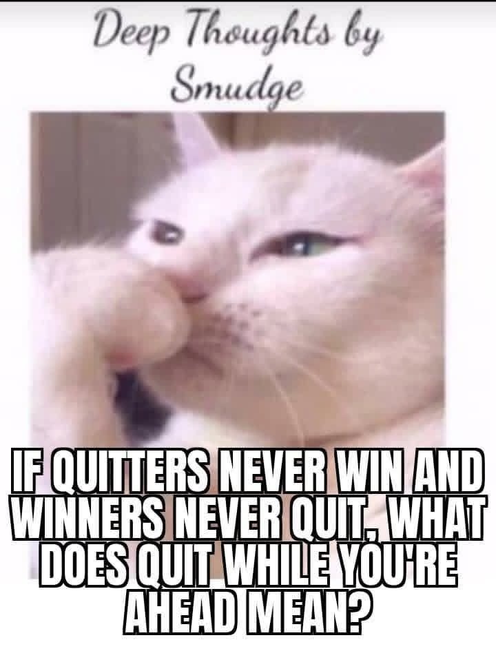Quitters Never Win #0