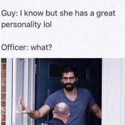 She Has A Great Personality